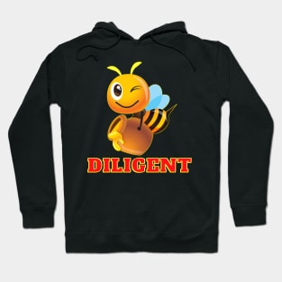 Be Diligent Hoodie